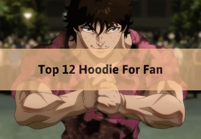 Top 12 hoodie for fan